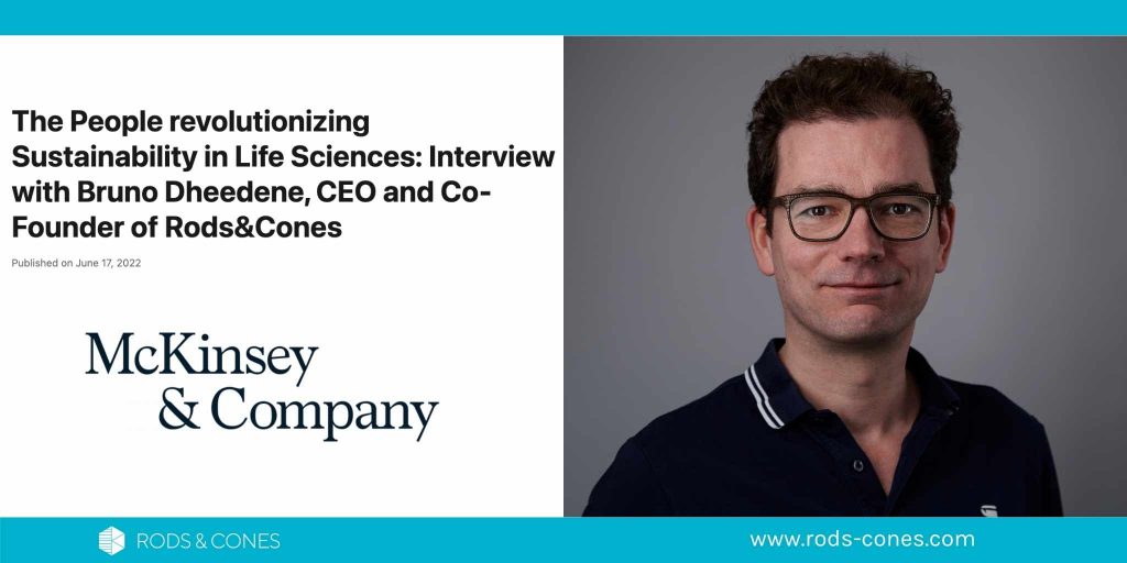The People Revolutionizing Sustainability in Life Sciences: Interview with Bruno Dheedene, CEO and Co-Founder of Rods&Cones