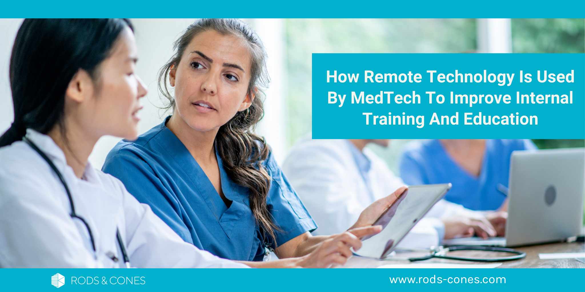 Telementoring & Remote Education for MedTech | Rods&Cones